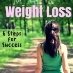 Walking to Lose Weight - 6 Steps to Success | yourfitnessjourneytoday.com