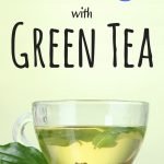 How to Use Green Tea to Lose Weight | yourfitnessjourneytoday.com