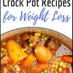 7 Easy & Healthy Crock Pot Recipes for Weight Loss | yourfitnessjourneytoday.com