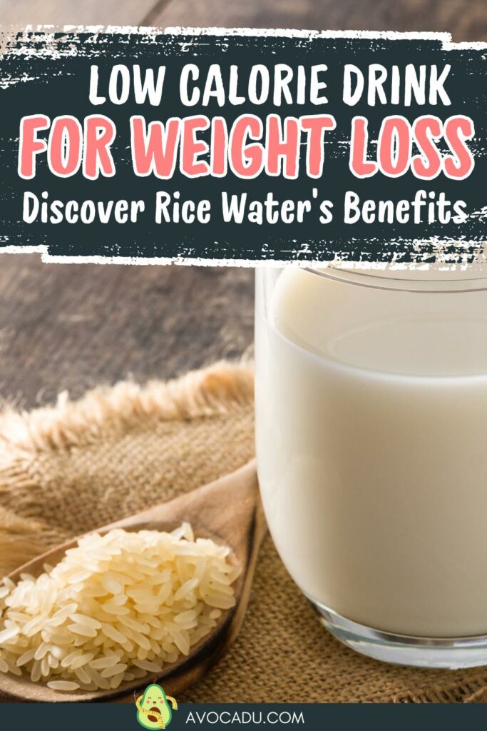 The Surprising Benefits of Rice Water for Weight Loss Pinterest Pin 2