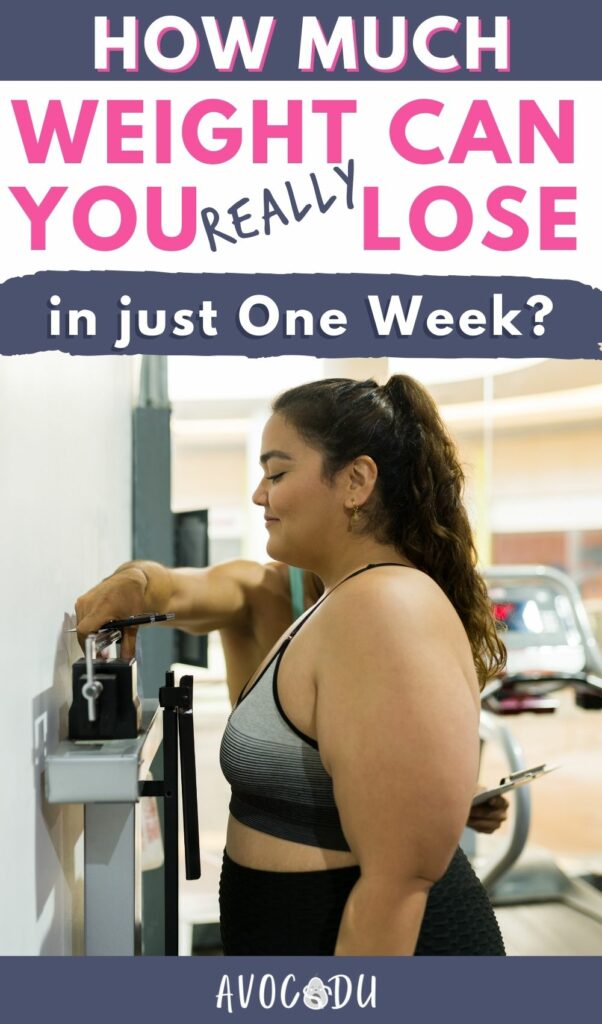 How Much Weight Can You REALLY Lose in a Week - Pin 1