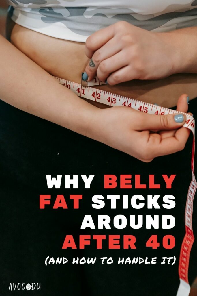 Pinterest - Why is Belly Fat So Stubborn After 40 - feature