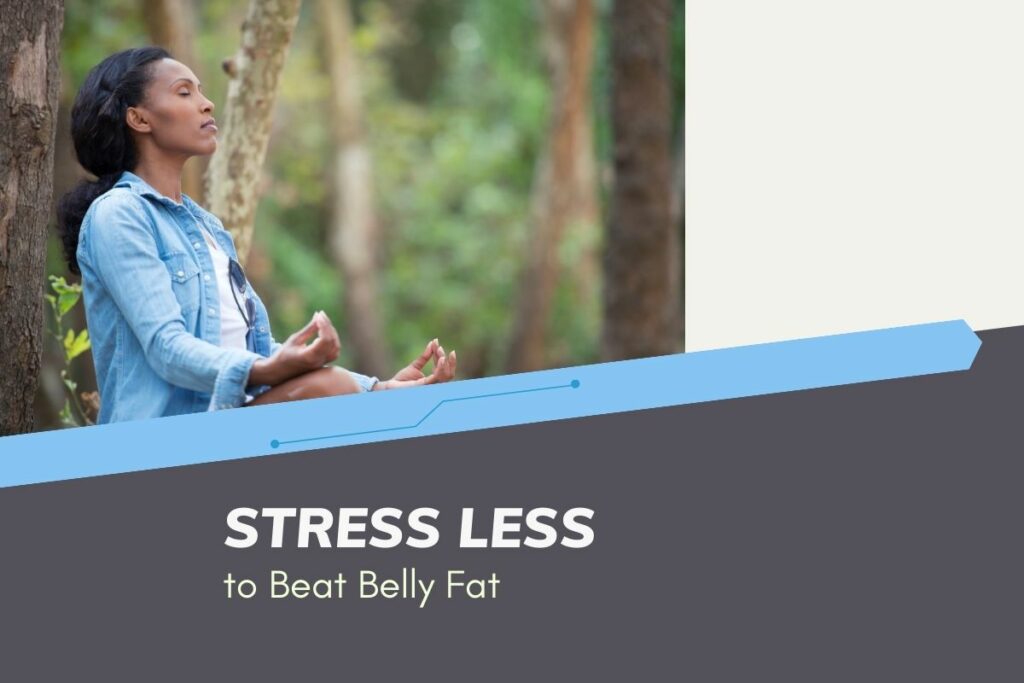 Why is Belly Fat So Stubborn After 40 - Stress Management